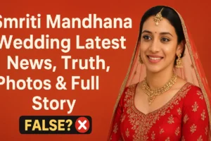 Smriti Mandhana Wedding Latest News, Rumors, Photos & Full Details 2025